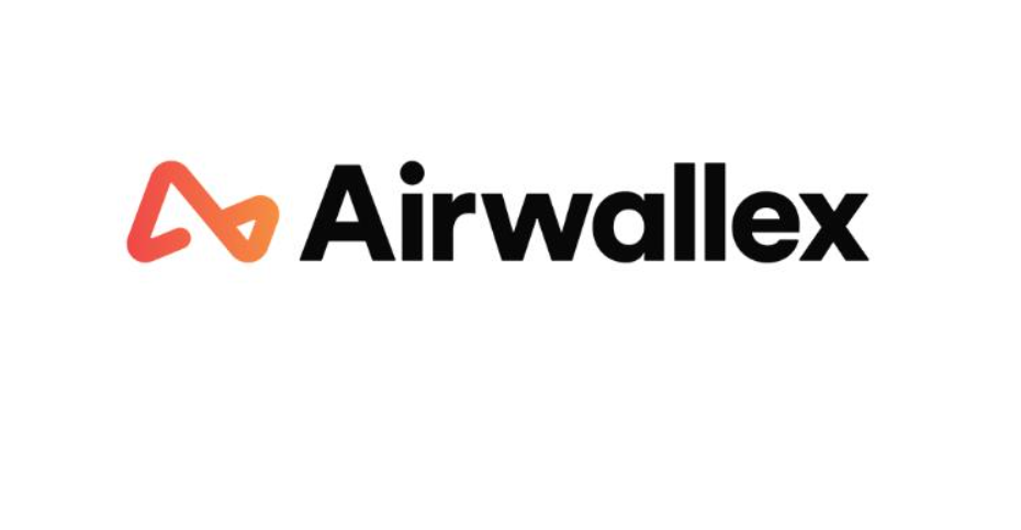 Airwallex空中云汇发展再提速，打造更多用户信赖的跨境支付平台